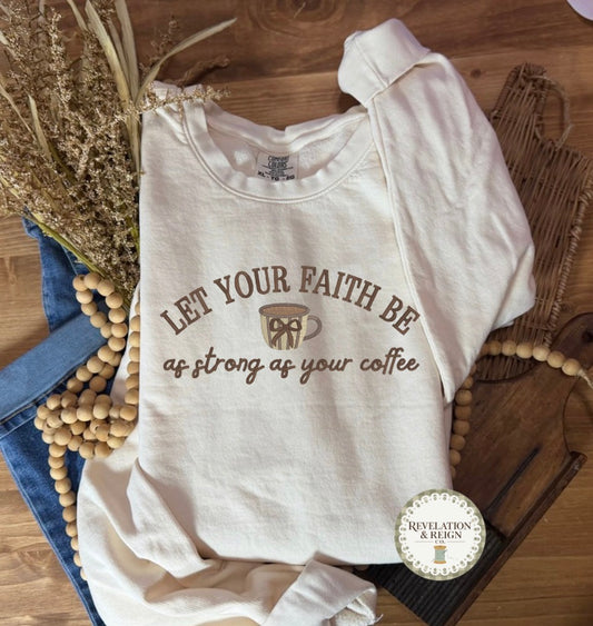 Faith Be As Strong ☕️